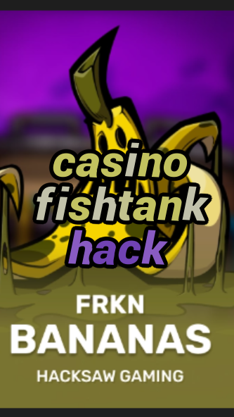 casino fishtank hack-3xn3u5udepyz9m9w5iat.com